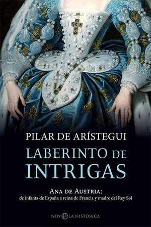 Laberinto de intrigas | 9788491644187 | de Arístegui, Pilar