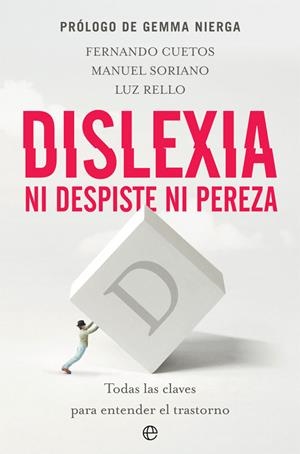 Dislexia. Ni despiste ni pereza | 9788491646457 | Cuetos Vega, Fernando/Soriano-Ferrer, Manuel/Rello Sánchez, Luz