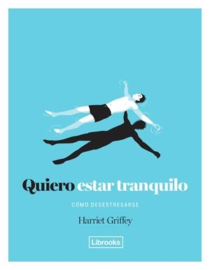 Quiero estar tranquilo | 9788494574368 | Harriet Griffey