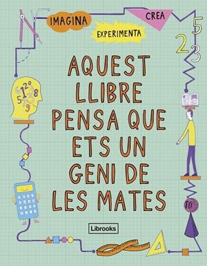 Aquest llibre pensa que ets un geni de les mates | 9788494666841 | Goldsmith, Mike
