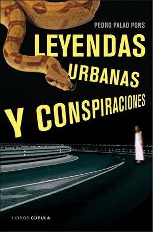 Leyendas urbanas y conspiraciones | 9788448048457 | Pedro Palao Pons