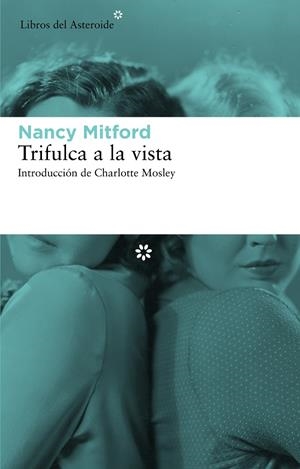 Trifulca a la vista | 9788492663491 | Nancy Mitford