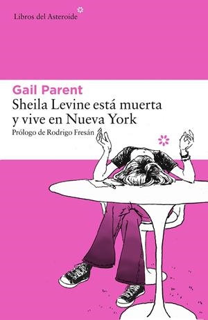 Sheila Levine está muerta y vive en Nueva York | 9788416213481 | Gail Parent