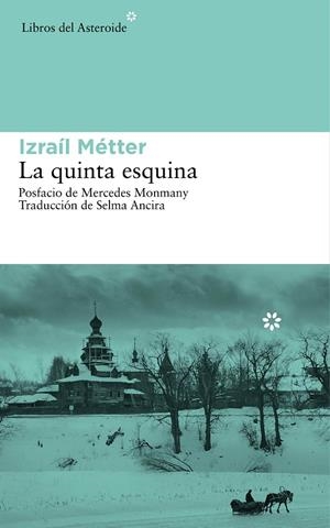 La quinta esquina | 9788416213047 | Izraíl Métter