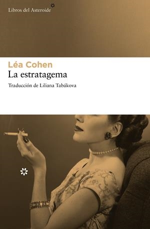 La estratagema | 9788415625254 | Léa Cohen