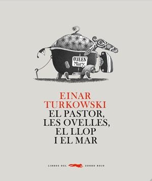 El pastor, les ovelles, el llop i el mar | 9788492412709 | Einar Turkowski