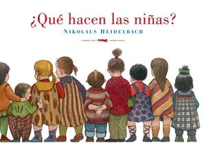 ¿Qué hacen las niñas? | 9788492412884 | Nikolaus Heidelbach