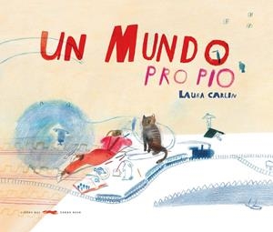 Un mundo propio | 9788494650635 | Laura Carlin