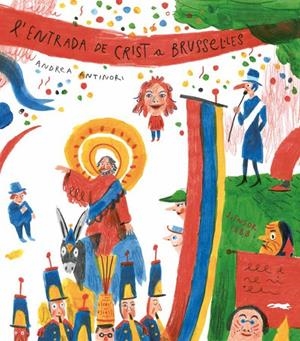 L'entrada de Crist a Brusel·les | 9788494674389 | Andrea Antinori
