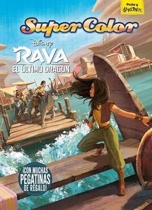 Raya y el último dragón : Supercolor | 9788418335228 | Disney