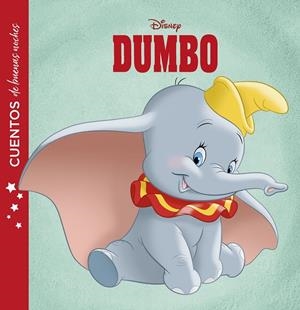 Dumbo. Cuentos de buenas noches | 9788417529918 | Disney