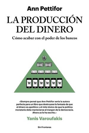 La producción del dinero | 9788415070788 | Ann Pettifor