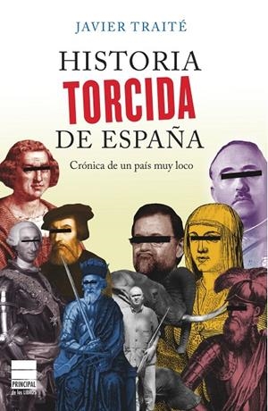 Historia torcida de España | 9788493897864 | Javier Traité