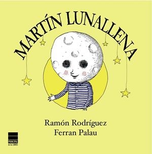 Martín Lunallena | 9788493971762 | Ramón Rodríguez - Ferran Palau