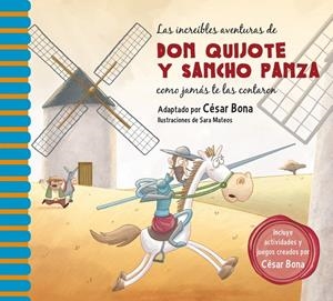 Increíbles aventuras de Don Quijote y Sancho Panza | 9788448844844 | César Bona - Sara Mateos