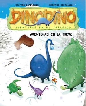 Aventuras en la nieve | 9788448831585 | Stefano Bordiglioni - Federico Bertolucci