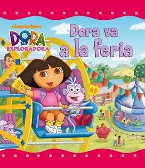 Dora va a la feria | 9788448832100 | Nickelodeon,