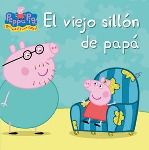 Viejo sillón de papá, El | 9788448832407 | Hasbro,/Eone,