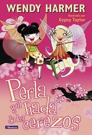 Perla y el hada de los cerezos | 9788448832810 | Wendy Harmes - Gypsy Taylor