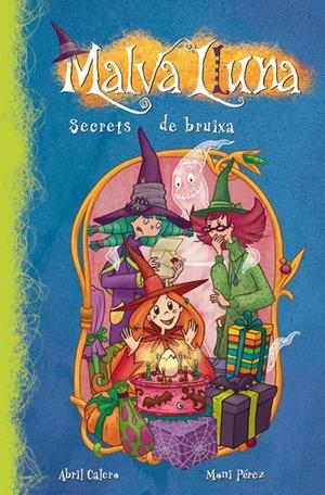 Secrets de bruixa | 9788448833404 | Abril Calero - Moni Pérez