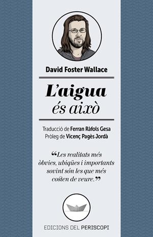L'aigua és això | 9788494173745 | David Foster Wallace