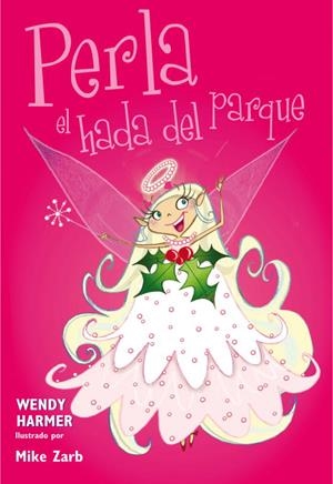 Perla el hada del parque | 9788448835613 | Wendy Harmer