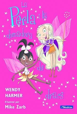 La Perla i la domadora de dracs | 9788448821470 | Wendy Harmer