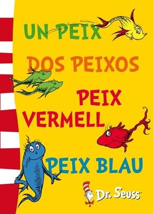 Un peix, dos peixos, peix vermell, peix blau | 9788448843670 | Dr. Seuss,