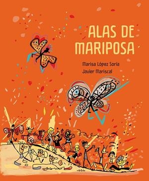 alas de mariposa | 9788448842703 | Javier Mariscal / Marisa López Soria