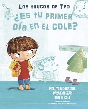 ¿Es tu primer día en el cole? (Los trucos de Teo) | 9788448856823