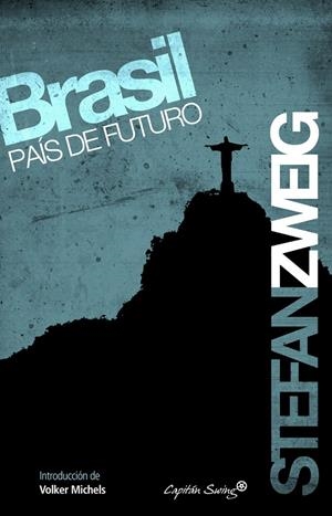 Brasil, país de futuro | 9788493982768 | Stefan Zweig