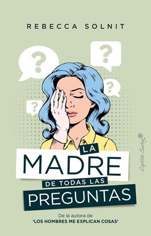 La madre de todas las preguntas | 9788412281750 | Solnit, Rebecca