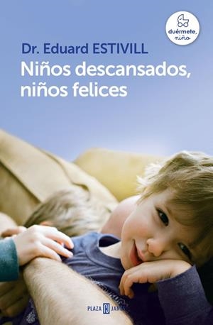 Niños descansados, niños felices | 9788401342998 | Eduard Estivill