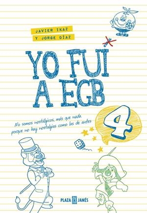 Yo fui a E.G.B. 4 | 9788401017612 | Javier Ikaz y Jorge Díaz