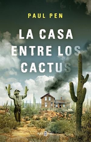 La casa entre los cactus | 9788401019210 | Paul Pen