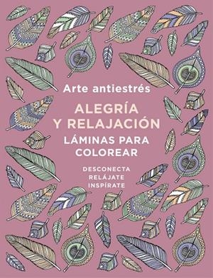 Arte antiestrés: Alegría y relajación | 9788401019166 | Varios autores,