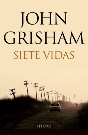 Siete vidas | 9788401337604 | John Grisham