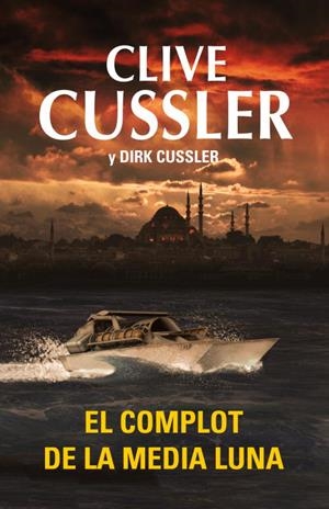 El complot de la media luna | 9788401339738 | Clive Cussler - Dirk Cussler