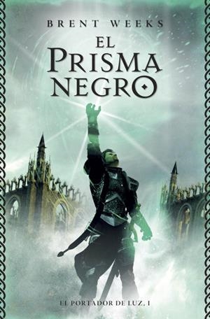 El prisma negro | 9788401352744 | Brent Weeks