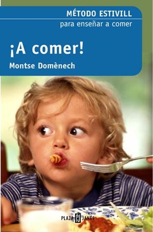 ¡A comer! | 9788401379161 | Dr. Eduard Estivill y Montse Domènech