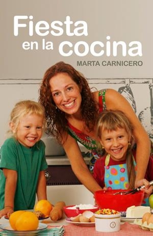 Fiesta en la cocina | 9788401379949 | Marta Carnicero