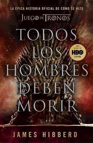 Todos los hombres deben morir | 9788401025570 | Hibberd, James
