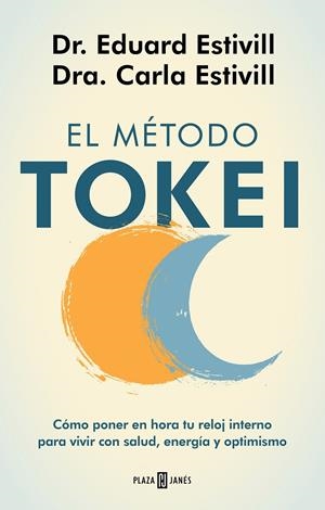 El método Tokei | 9788401025563 | Estivill, Dr. Eduard ; Estivill, Carla
