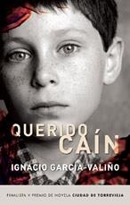 Querido Caín | 9788401336201 | Ignacio García-Valiño