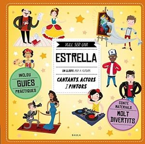 Vull... ser una estrella | 9788447935543 | Bartikova, Petra/Obúrkova, Eva