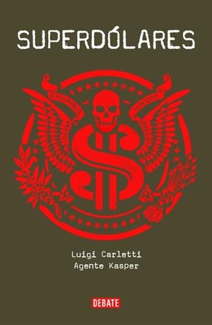 Superdólares | 9788499924366 | Luigi Carletti - Agente Kasper