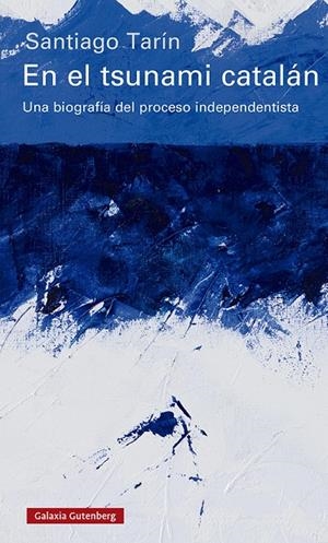 En el tsunami catalán | 9788417971250 | Tarín, Santiago