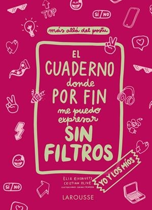El cuaderno donde por fin me puedo expresar sin filtros. YO y los MÍOS | 9788418473814 | Olivé Peñas, Cristian/Riudavets Herrador, Èlia