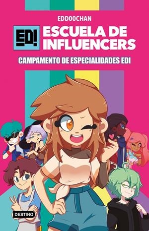 Escuela de Influencers 1. Campamento de Especialidades EDI | 9788408245841 | Edd00chan