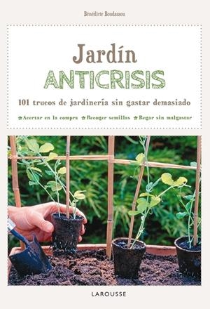 Jardín anticrisis | 9788416124732 | Bénédicte Boudassou